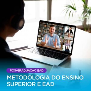 Metodologia do Ensino Superior e EAD