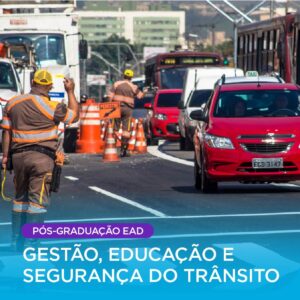 Gestão, Educação e Segurança do Trânsito