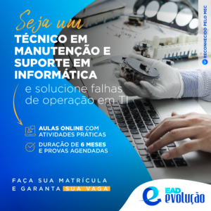 Manutenção e Suporte em Informática